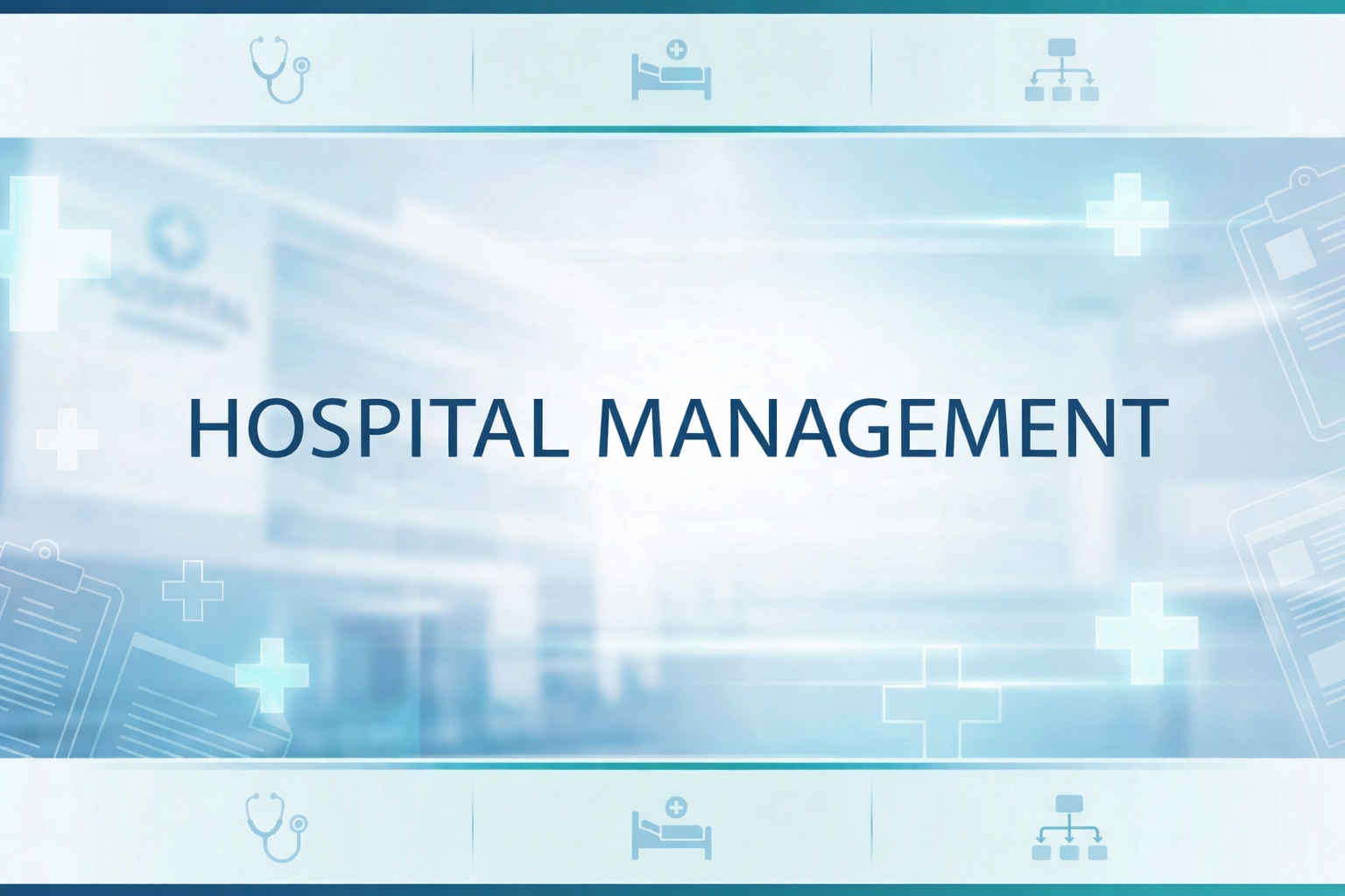 First: Hospital Management Course (Basic Course)
